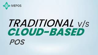 Traditional POS vs Cloud based POS