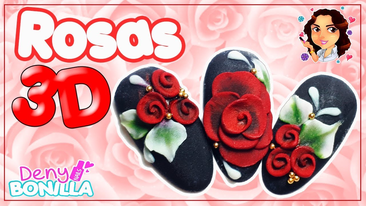 Rosas 3D🌷🥀| Deny Bonilla Nails