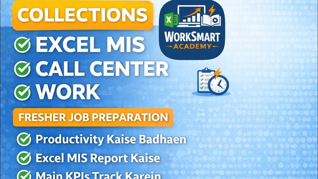 Collections Work Process | Excel MIS Report | Call Center Operations | Fresher Job Guide