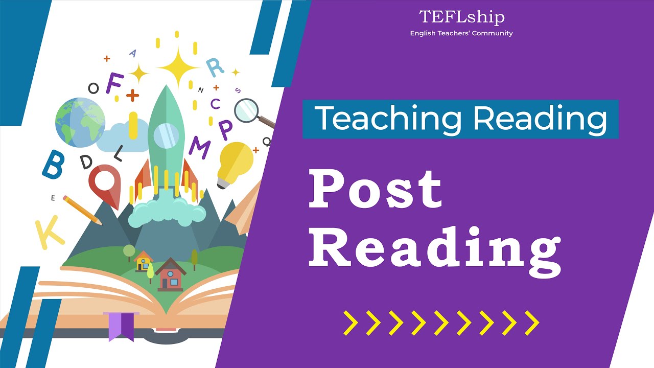 Post. Read Guide 20- How to Teach Reading?- Post reading Activities-Reflection - YouTube