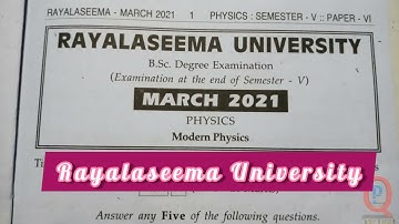 Rayalaseema University || Modern Physics || 5th sem paper 6 question paper 2021 || 5th sem physics