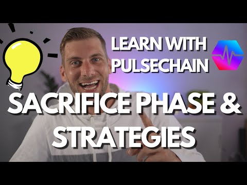 Learn with PulseChain Part 4: Sacrifice Phase & Strategies