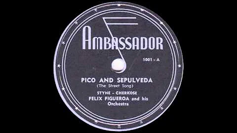 Felix Figueroa and His Orchestra - Pico & Sepulveda