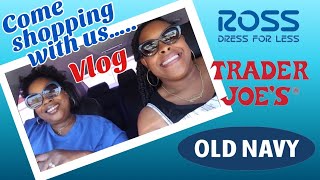 Vlog ~ Come Shopping With Us (Ross, Old Navy And Trader Joe’s)🛍