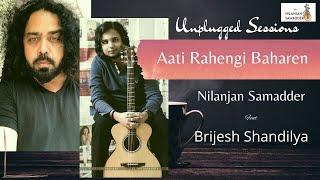 Aati Rahengi Baharen  by Brijesh Shandilya &  Nilanjan Samadder