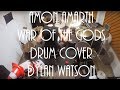 Amon Amarth -  war of the Gods - drum cover - Dylan Watson