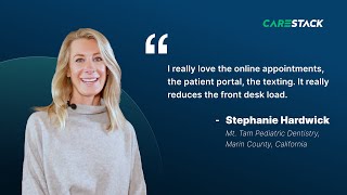 Dr. Stephanie Hardwick | Mt. Tam Pediatric Dentistry CareStack® Video Review | CareStack®