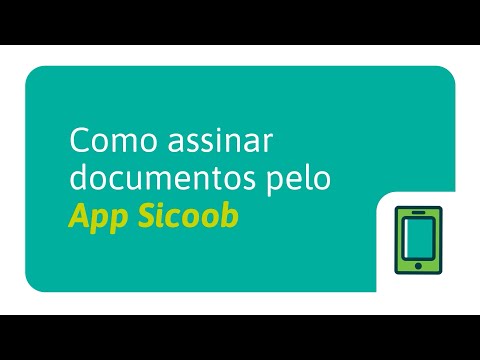 Como assinar documentos pelo App Sicoob