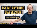 Ask Me Anything Q&amp;A Session With Joe Troyer