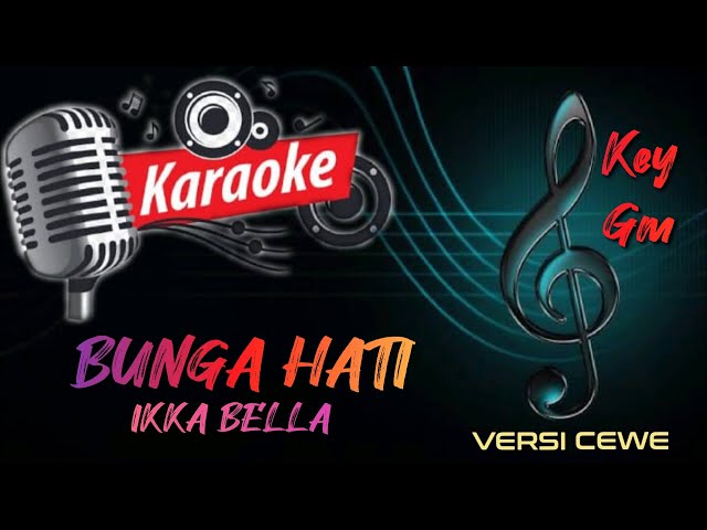 BUNGA HATI KARAOKE -  IKKA BELLA class=