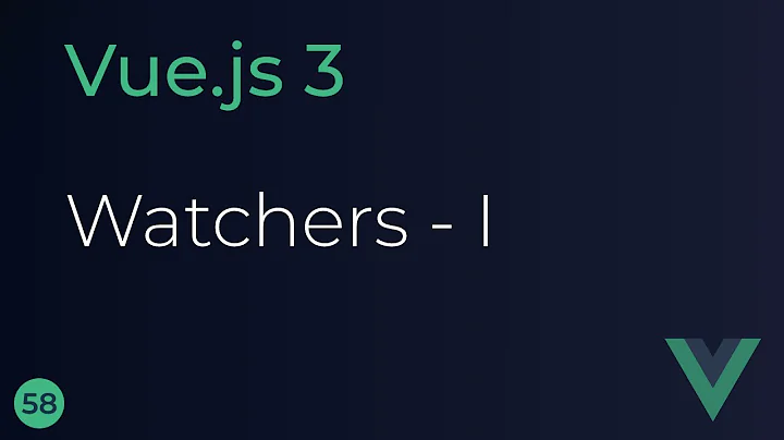 Vue JS 3 Tutorial - 58 - Replacing Watchers (Part 1)