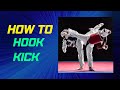 How to do the taekwondo hook kick a stepbystep guide