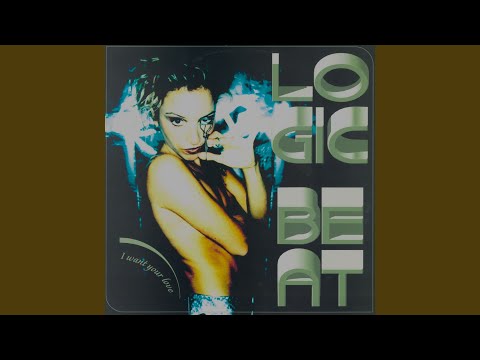 Logic Beat — I Want Your Love (Uk Dub Version)