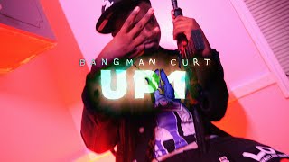 BANGMAN CURT - UP1 (Official Music Video) Shot By: ​@SpazProductionsTM