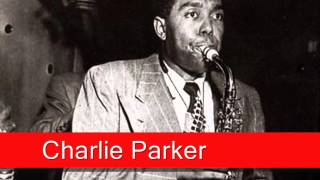 Video thumbnail of "Charlie Parker: Dexterity"