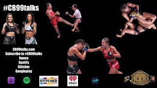 CB99talks 139 Post fight show, Cyborg Zingano DLR Aldrich Bishop, Maia Araujo