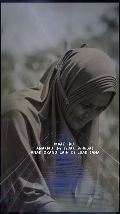 maafkan anakmu ibu|anak yang meminta maaf kepada ibu tercinta #fyptiktok  #storytime #ibutercinta
