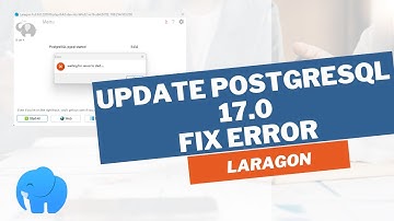 UPGRADE POSTGRESQL 17.0 DI LARAGON DAN FIX ERROR