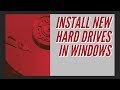 Install New Hard Drives In Windows