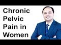 Chronic Pelvic Pain Syndrome in Women