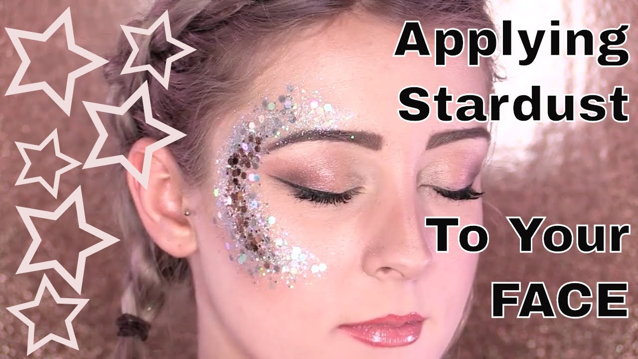 skarp angivet Tage af How to Apply Stardust Body Glitter to Your Face - YouTube