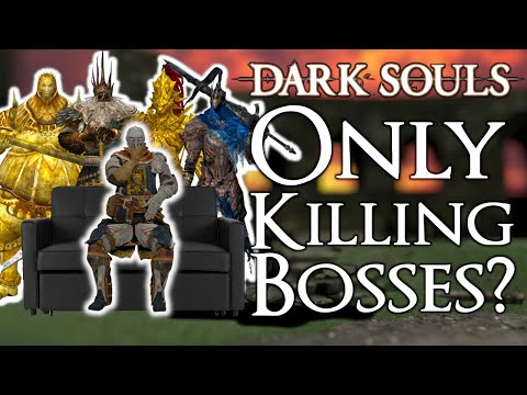 Can You Beat Dark Souls 1 ONLY Killing Bosses?