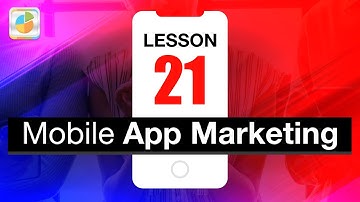 How to Use Mobile Action to Increase Downloads: Lesson 21