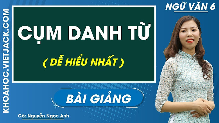 Bài kiểm tra 1tiết ngữ văn lớp 6 danh tùe năm 2024