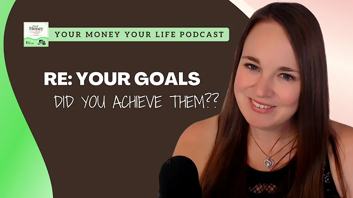 Re: Your Goals - Did You Achieve Them