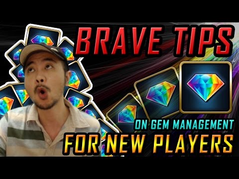 BRAVE TIPS! Gem Management! (Mostly for New Players)