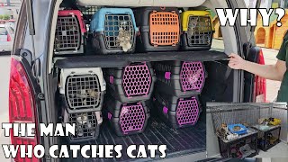 The man who catches all the stray cats he comes across and puts them in cages in his trunk.