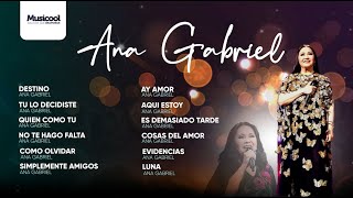 Ana Gabriel, Los Éxitos Musicales 2023 - Pop MIX EXITOS | La Luna de América ANA GABRIEL by Musicool - Letras y Lyrics 2,205 views 11 months ago 53 minutes