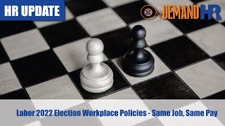 Labor 2022 Election Workplace Policies - Same Job, Same Pay screenshot 2