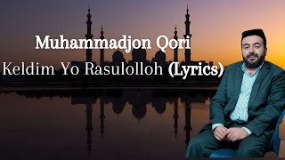 Muhammadjon Qori-Keldim Yo Rasulalloh (Lyrics)/самый красивый нашид самый мощный нашид❤️‍🩹