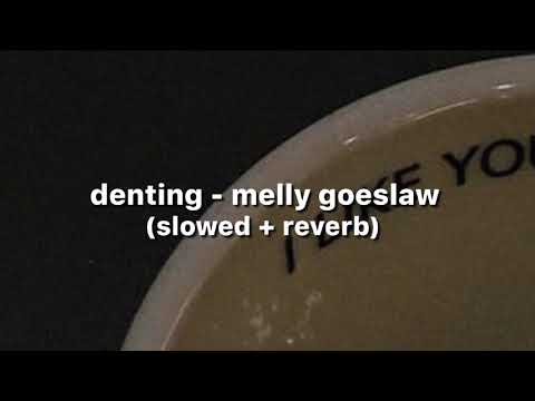 Melly goeslaw denting