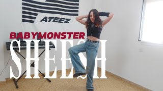 Babymonster (베이비몬스터) - Sheesh Dance Cover