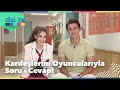 Kardeslerim oyuncularyla elenceli bir soru cevap yaptk  dizi tv 797 blm