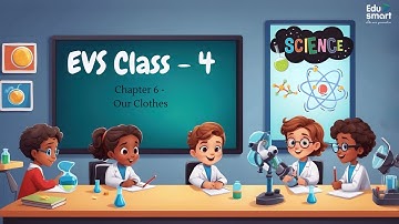 K.S. Printing House EVS Class 4 - Chapter 6: Our Clothes