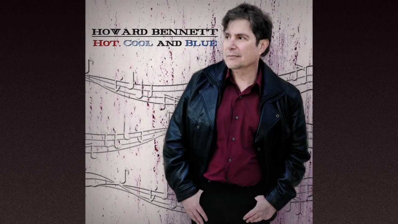Howard Bennett - Just The Way You Are