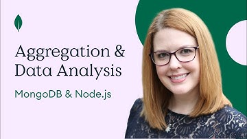 MongoDB & Node.js: Aggregation & Data Analysis (Part 2 of 4)