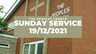 The Peoples Church Online Service | 19th December 2021