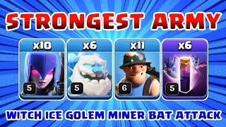 STRONGEST AMRMY TH12 Attack Strategy | witch ice Golem miner and bat spell Attack