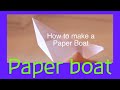 How to make a Paper Boat easy and simple