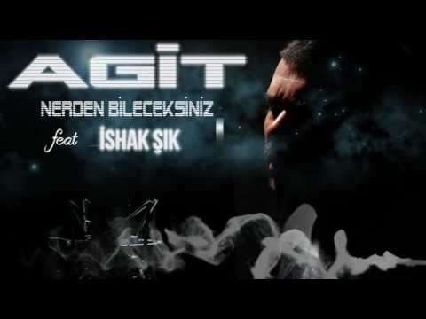 AGİT AYKUT ft. İshak ŞIK - Nerden Bileceksiniz (Remix)