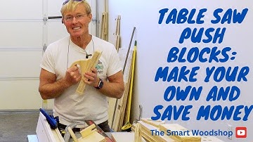 Table Saw Push Blocks: Make Your Own and Save Money