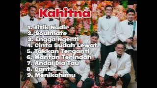 Titik Nadir, Soulmate, Engga Ngerti - Kahitna - Kahitna Full Album - Lagu Viral 2025