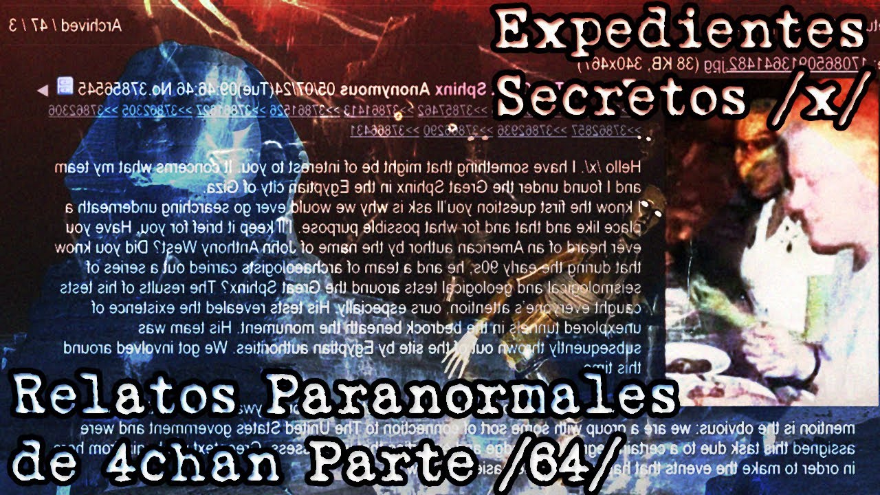 Expedientes Secretos /x/ - Relatos Paranormales de 4chan /64/
