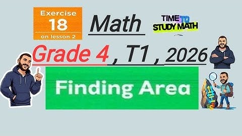 Math Grade 4 Exercise 18 Finding Area Mr Ahmed Mohy حل المعاصر بالكامل 