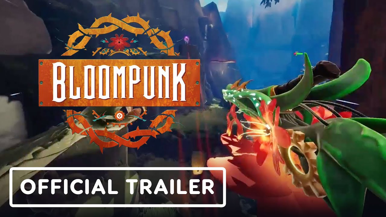 Bloompunk – Official Trailer