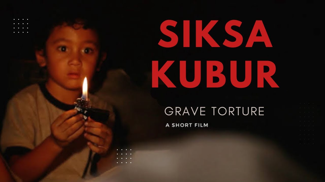 Siksa Kubur Grave Torture Short Movie 2012